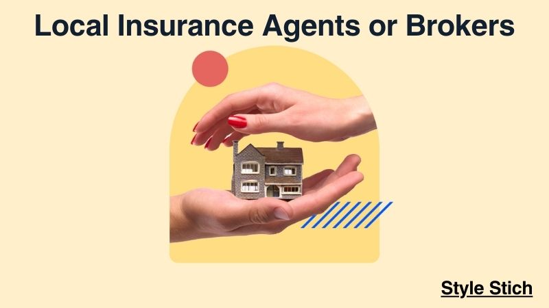 Local Insurance Agents or Brokers